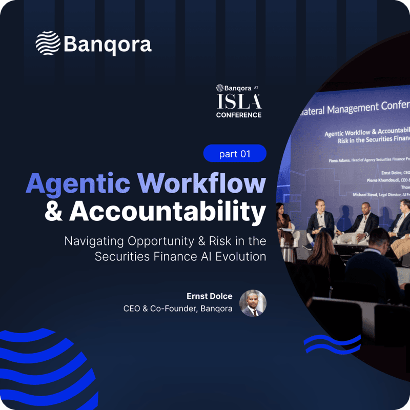 Agentic Workflow & Accountability — ISLA Conference (Part 1)