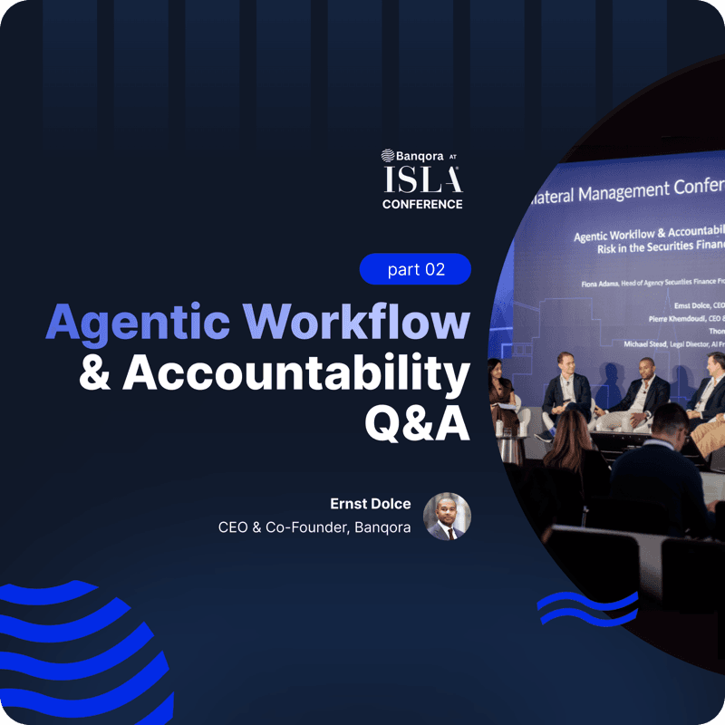 Agentic Workflow & Accountability Q&A — ISLA Conference (Part 2)